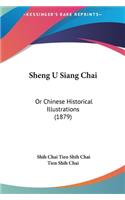 Sheng U Siang Chai