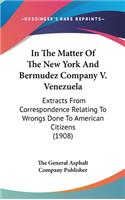 In the Matter of the New York and Bermudez Company V. Venezuela