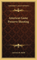 American Game Preserve Shooting