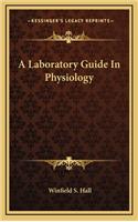A Laboratory Guide in Physiology