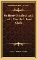 Sir Henry Havelock and Colin Campbell, Lord Clyde