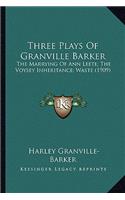 Three Plays of Granville Barker