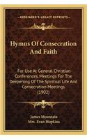 Hymns of Consecration and Faith