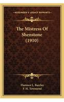 The Mistress of Shenstone (1910) the Mistress of Shenstone (1910)