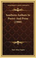 Southern Authors in Poetry and Prose (1908)
