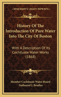 History Of The Introduction Of Pure Water Into The City Of Boston