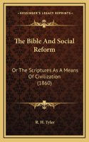 The Bible And Social Reform