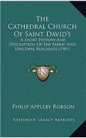 The Cathedral Church Of Saint David's