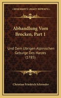 Abhandlung Vom Brocken, Part 1