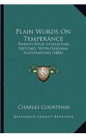 Plain Words On Temperance
