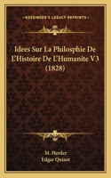 Idees Sur La Philosphie De L'Histoire De L'Humanite V3 (1828)