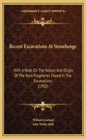Recent Excavations At Stonehenge