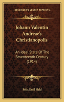 Johann Valentin Andreae's Christianopolis