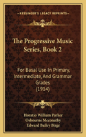 Progressive Music Series, Book 2