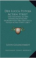 Lucca Pistoja Actien Streit