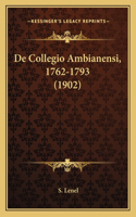 de Collegio Ambianensi, 1762-1793 (1902)