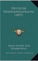 Deutsche Waidmannssprache (1897)
