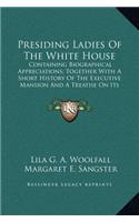 Presiding Ladies Of The White House
