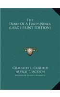 Diary Of A Forty-Niner (LARGE PRINT EDITION)