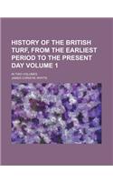 History of the British Turf, from the Earliest Period to the Present Day; In Two Volumes Volume 1