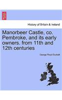 Manorbeer Castle, Co. Pembroke, and Its Early Owners. from 11th and 12th Centuries