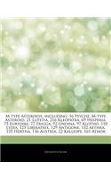 Articles on M-Type Asteroids, Including: 16 Psyche, M-Type Asteroid, 21 Lutetia, 216 Kleopatra, 69 Hesperia, 75 Eurydike, 77 Frigga, 92 Undina, 97 Klo