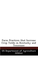 Farm Practices That Increase Crop Yields in Kentucky and Tennessee