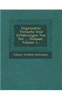 Gegrundete Versuche Und Erfahrungen Von Der ... Holzsaat, Volume 1...