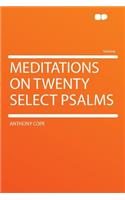 Meditations on Twenty Select Psalms