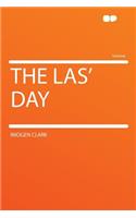 The Las' Day