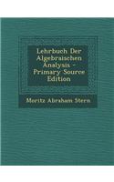 Lehrbuch Der Algebraischen Analysis