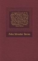 An English Chronicle of the Reigns of Richard II, Henry IV, Henry V, and Henry VI Written Before the Year 1471