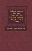 La Bible Annotée (nouveau Testament): (French)