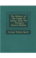 The History of the Lodge of Unity, Issue 183 - Primary Source Edition