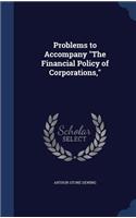 Problems to Accompany "The Financial Policy of Corporations,"