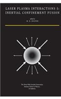 Laser Plasma Interactions 5