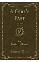 A Girl's Past, Vol. 3 of 3: A Novel (Classic Reprint)