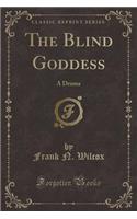 The Blind Goddess