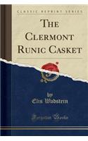 The Clermont Runic Casket (Classic Reprint)