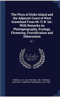 The Flora of Disko Island and the Adjacent Coast of West Greenland From 66-71 N. lat.