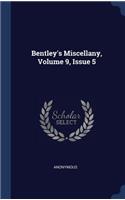 Bentley's Miscellany, Volume 9, Issue 5