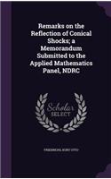 Remarks on the Reflection of Conical Shocks; a Memorandum Submitted to the Applied Mathematics Panel, NDRC