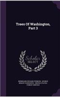 Trees Of Washington, Part 3: (English)