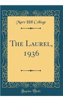 The Laurel, 1936 (Classic Reprint)
