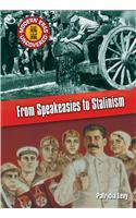 From Speakeasies to Stalinism