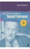 The Social Thought of Talcott Parsons