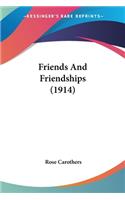 Friends And Friendships (1914)