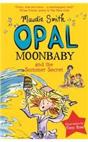 Opal Moonbaby and the Summer Secret: Book 3