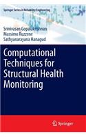 Computational Techniques for Structural Health Monitoring