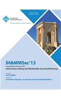 Ih&mmsec 13 Proceedings of the 2013 ACM Information Hiding and Multimedia Security Workshop: (English)